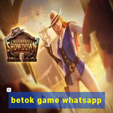 betok game whatsapp