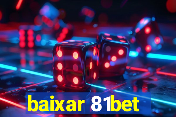 baixar 81bet