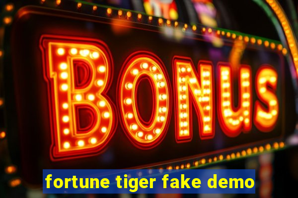 fortune tiger fake demo