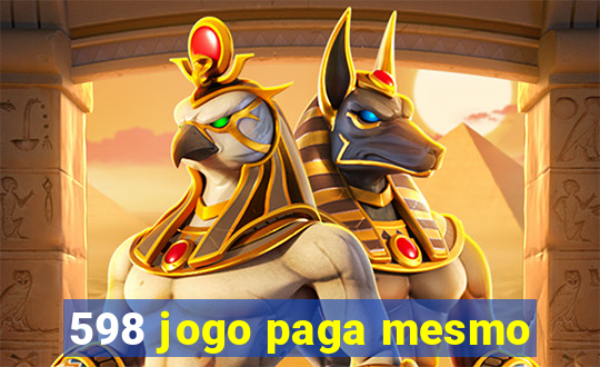 598 jogo paga mesmo