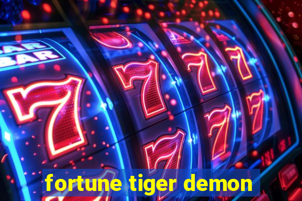 fortune tiger demon