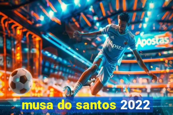 musa do santos 2022