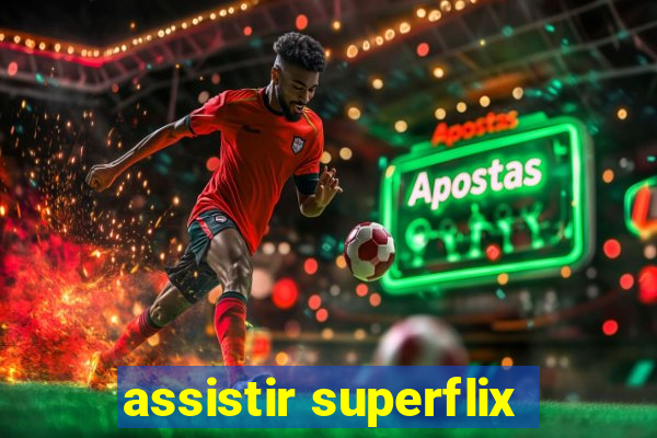 assistir superflix