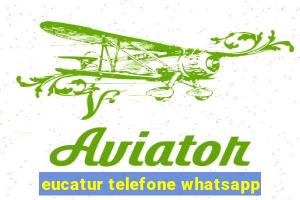 eucatur telefone whatsapp