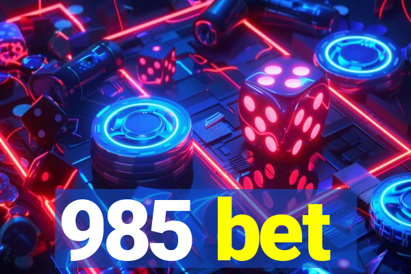 985 bet