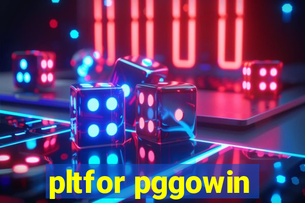 pltfor pggowin