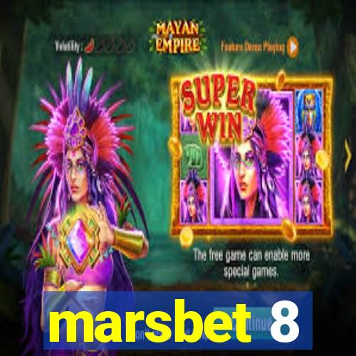 marsbet 8