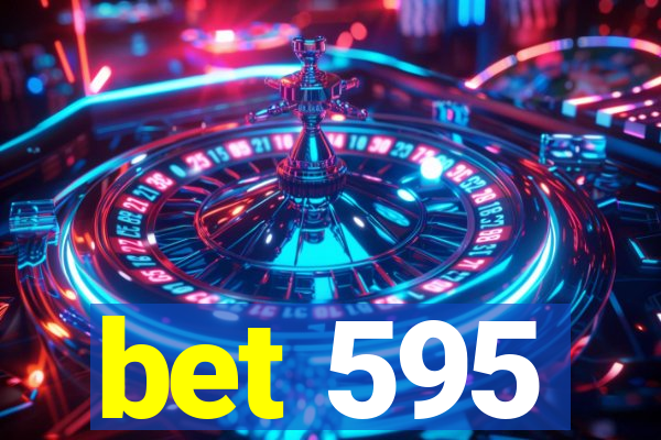 bet 595