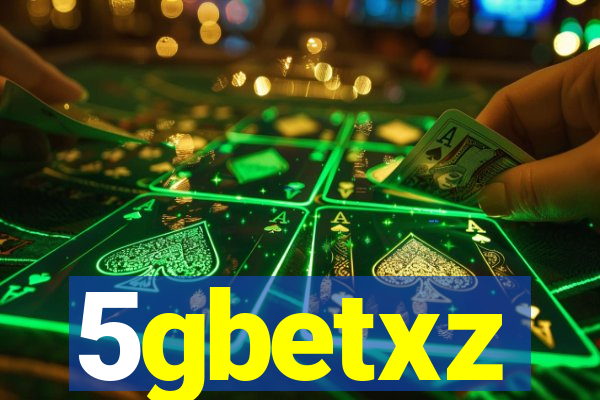 5gbetxz