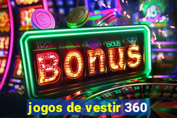 jogos de vestir 360