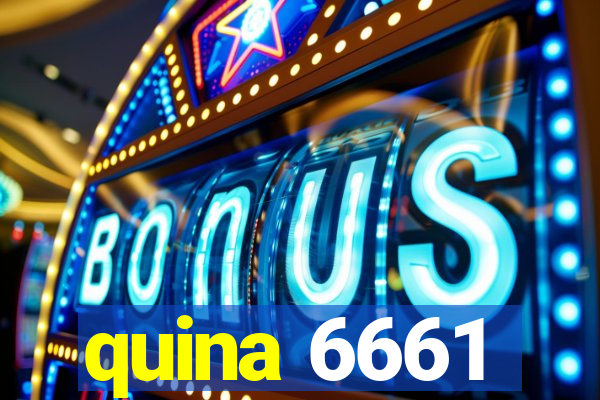 quina 6661