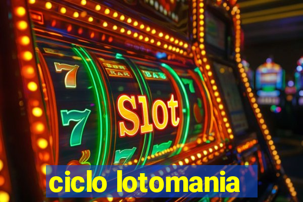 ciclo lotomania