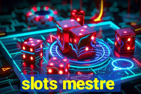 slots mestre