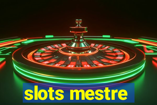 slots mestre