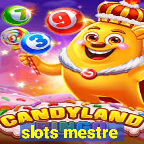 slots mestre