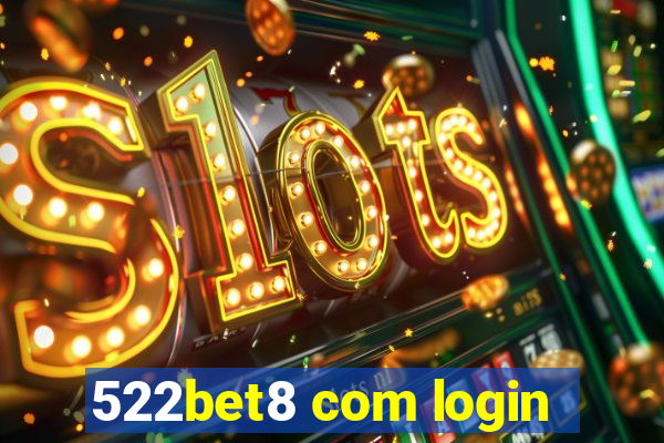 522bet8 com login