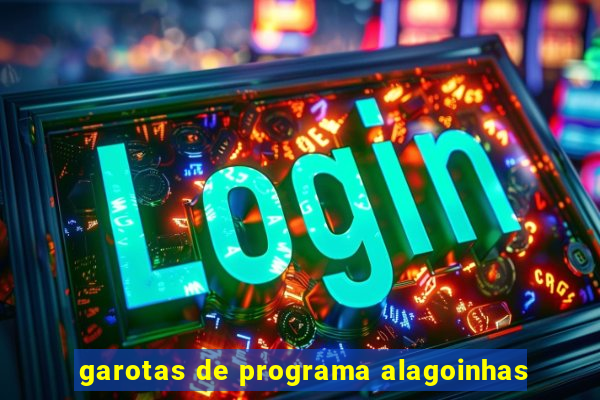 garotas de programa alagoinhas