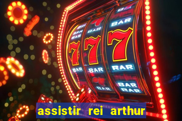 assistir rei arthur 2004 topflix