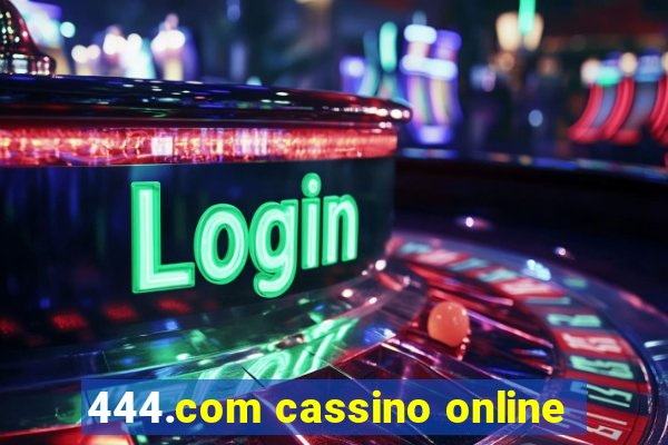 444.com cassino online