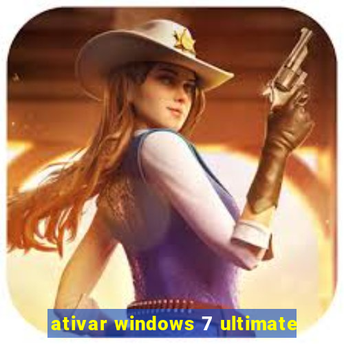 ativar windows 7 ultimate