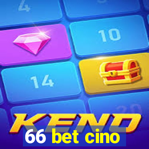 66 bet cino