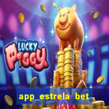 app estrela bet nao compativel