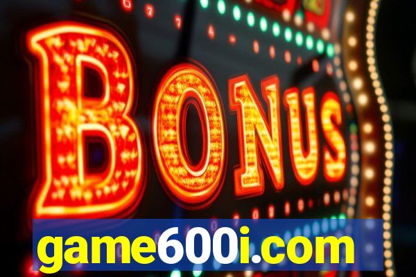 game600i.com