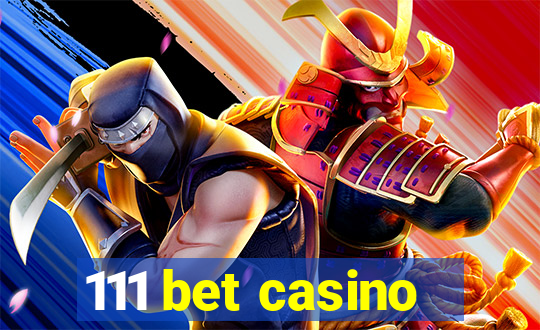 111 bet casino