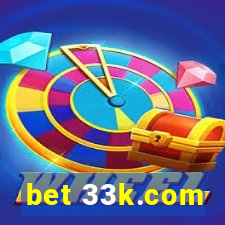 bet 33k.com