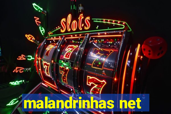 malandrinhas net