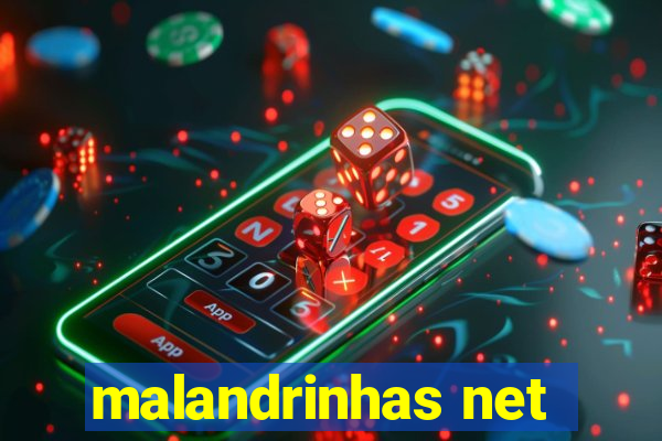 malandrinhas net