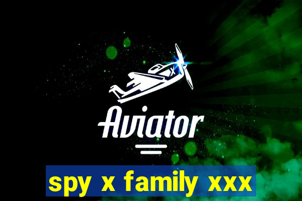 spy x family xxx