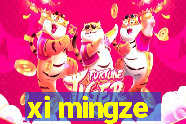 xi mingze