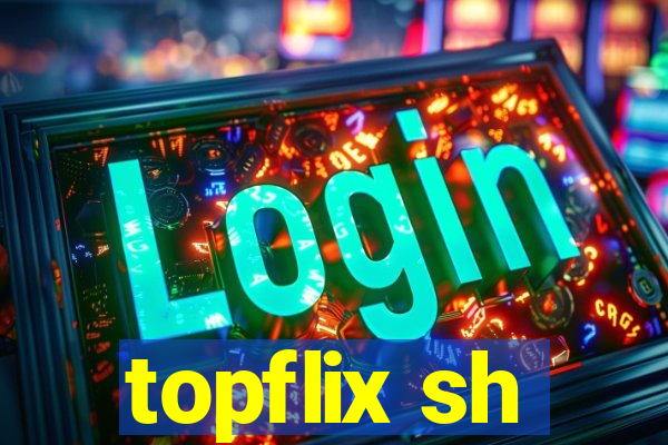 topflix sh