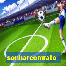 sonharcomrato