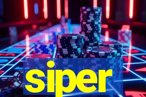 siper