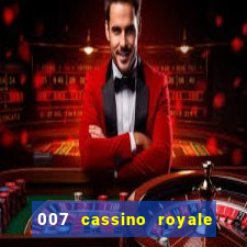 007 cassino royale completo dublado