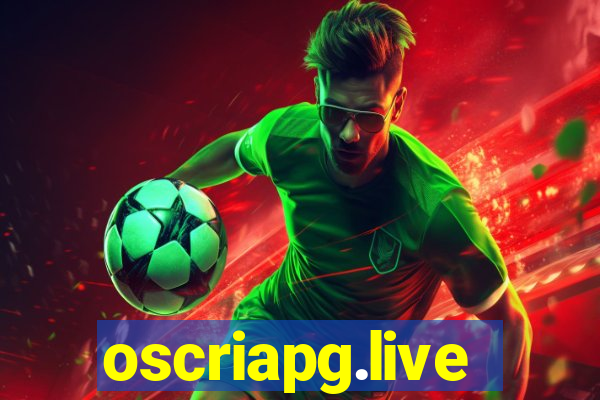 oscriapg.live