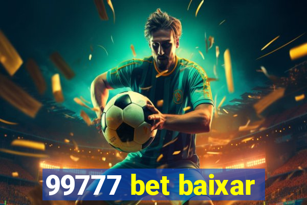 99777 bet baixar