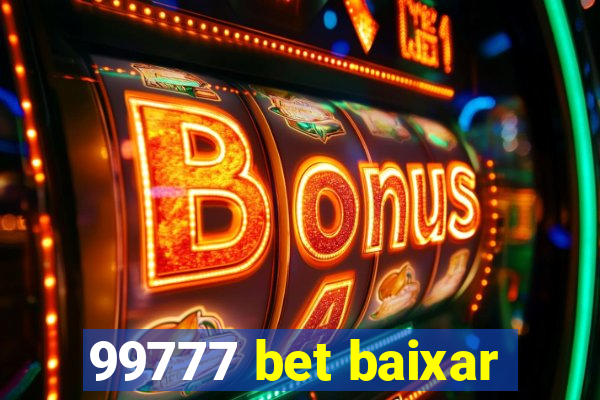 99777 bet baixar