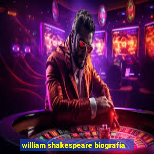 william shakespeare biografia