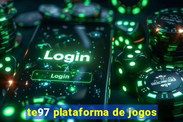 te97 plataforma de jogos