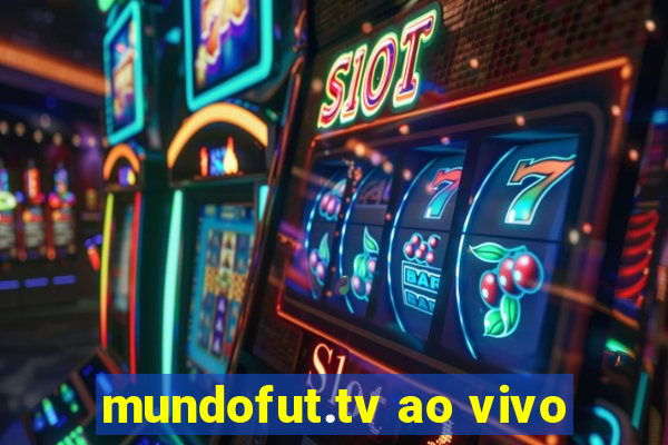 mundofut.tv ao vivo