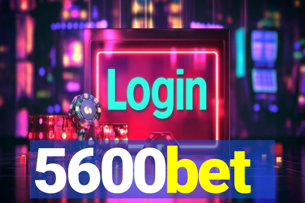 5600bet