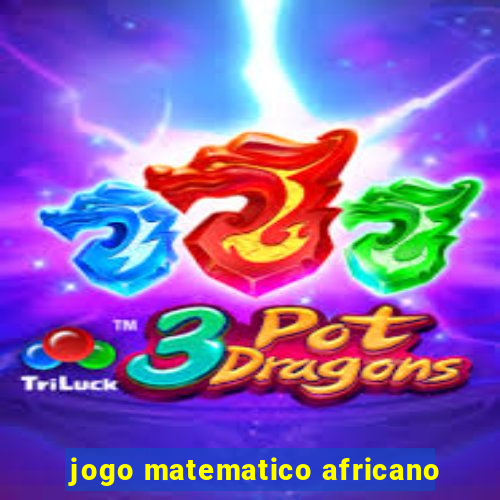 jogo matematico africano