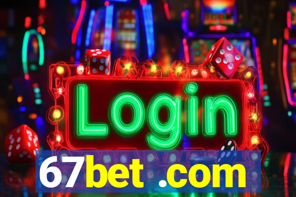 67bet .com