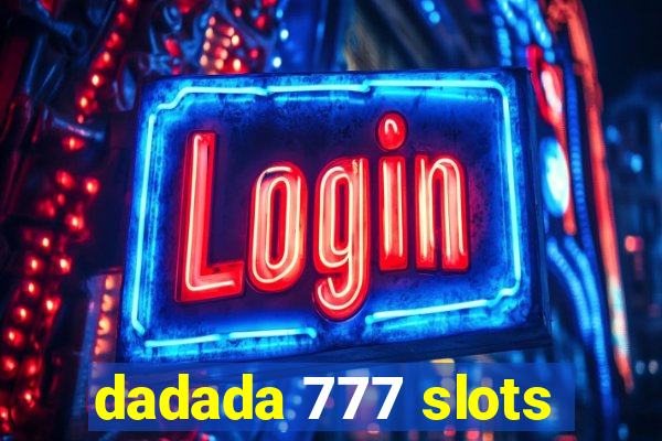 dadada 777 slots