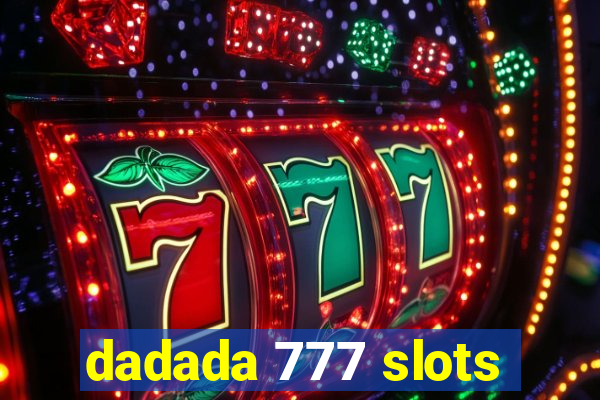 dadada 777 slots