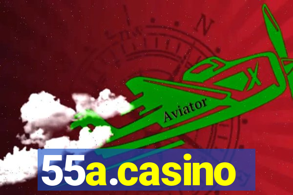 55a.casino