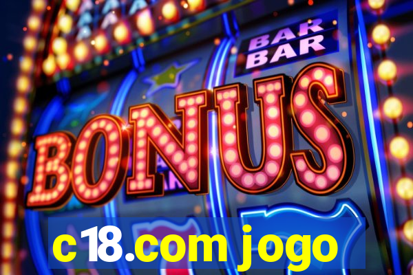 c18.com jogo